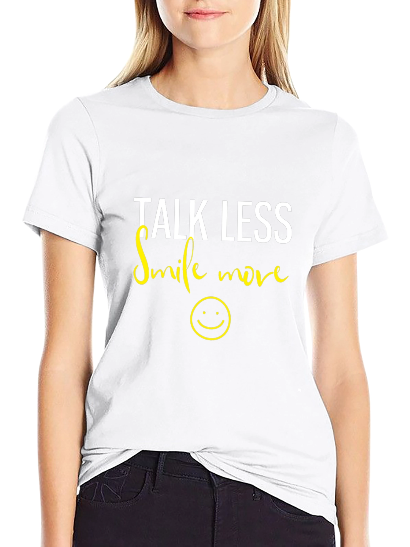 Talk Less Smile More T-Shirt