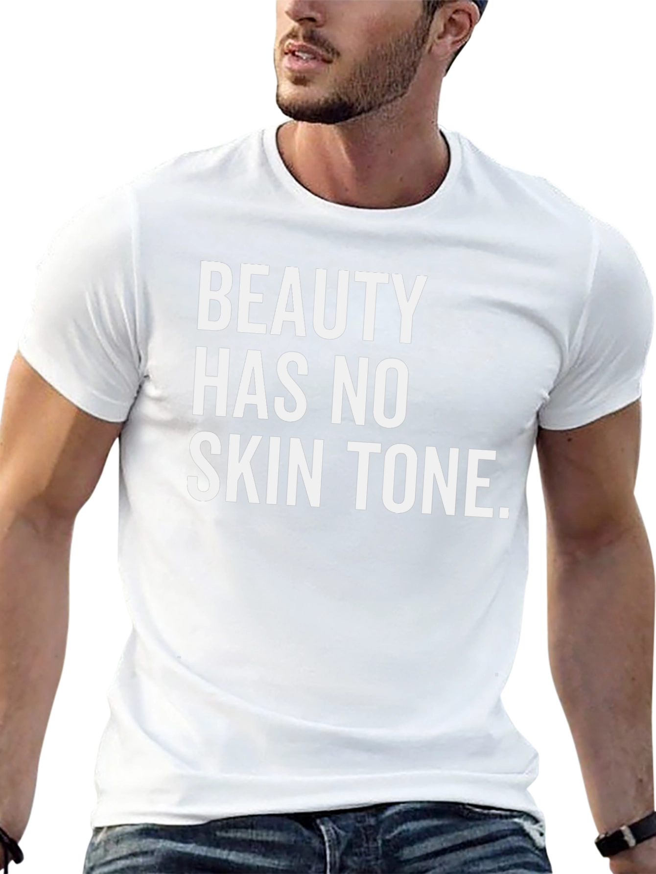 Beauty Has No Skin Tone Graphic Tee