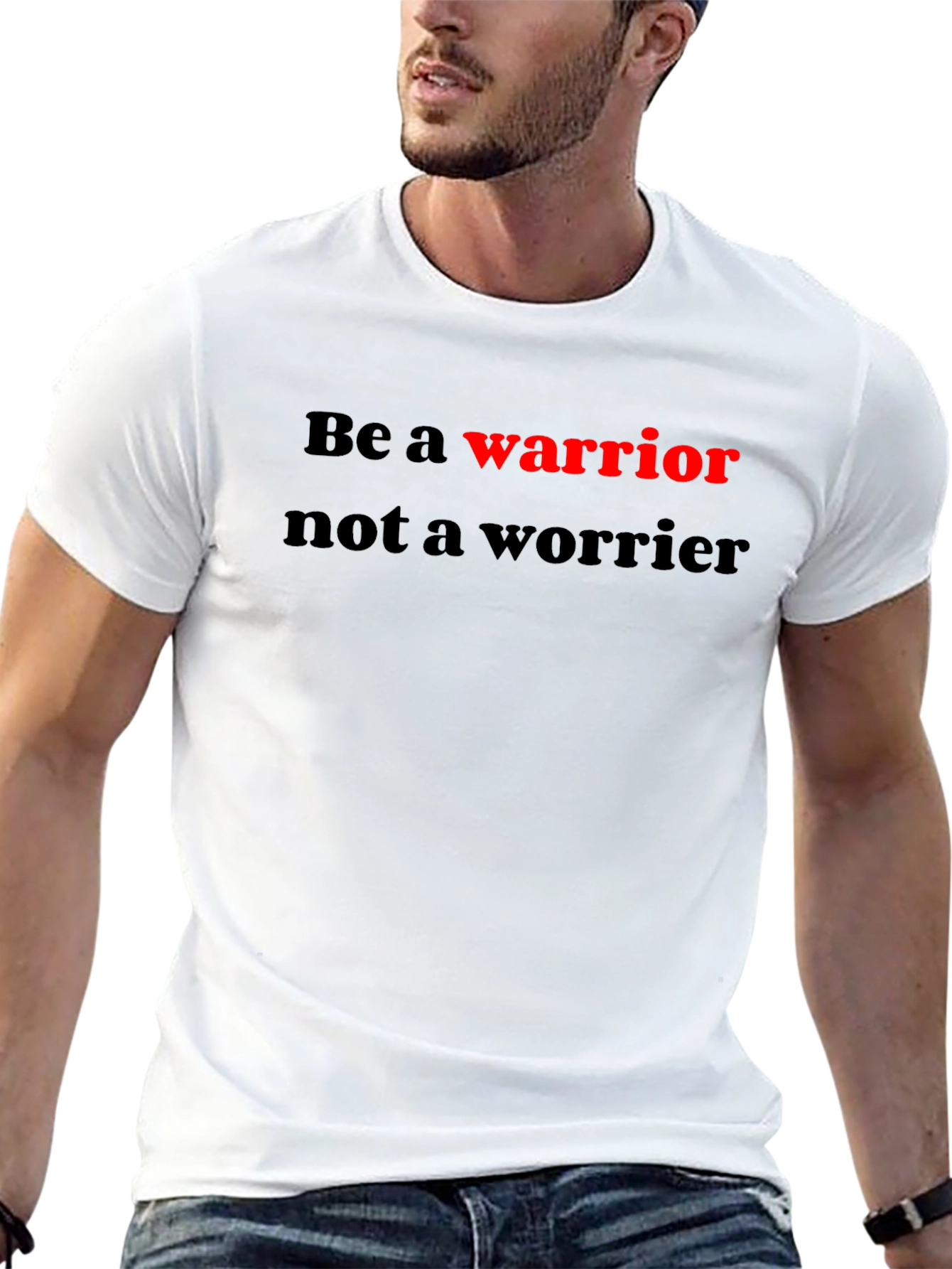 Be a Warrior Graphic T-Shirt - Motivational Tee