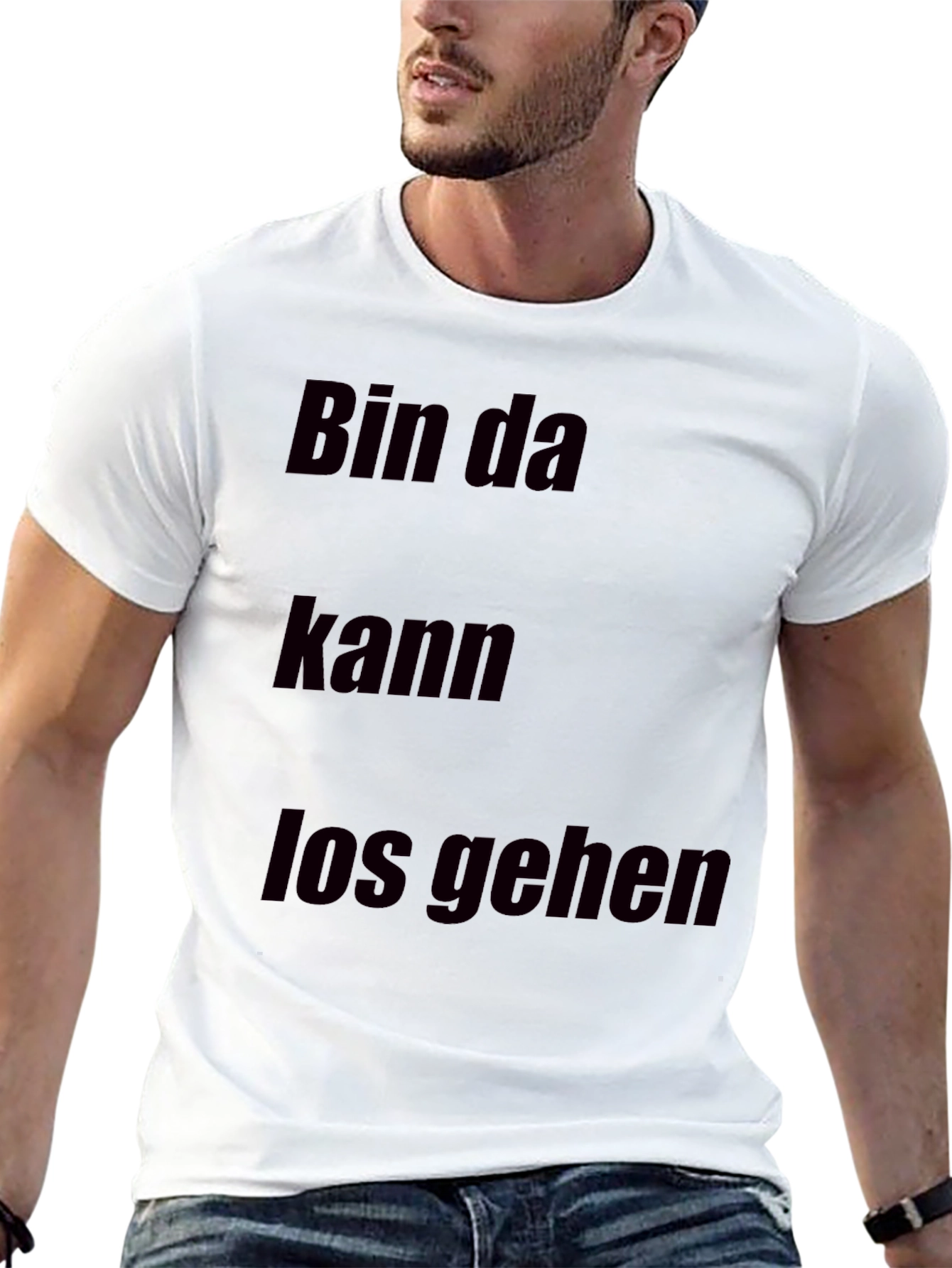 Bin Da Kann Los Gehen T-Shirt