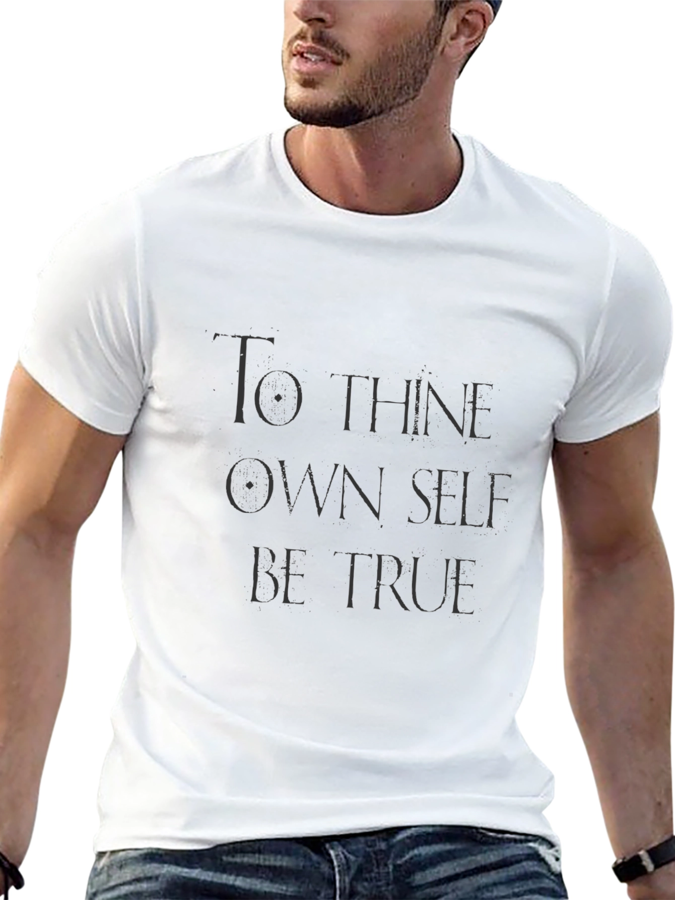 To Thine Own Self Be True T-Shirt