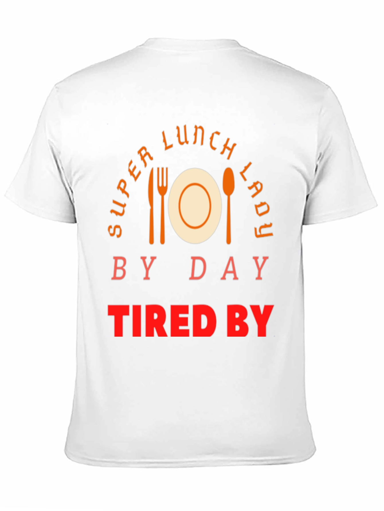 Super Lunch Lady T-Shirt - Teacher Appreciation