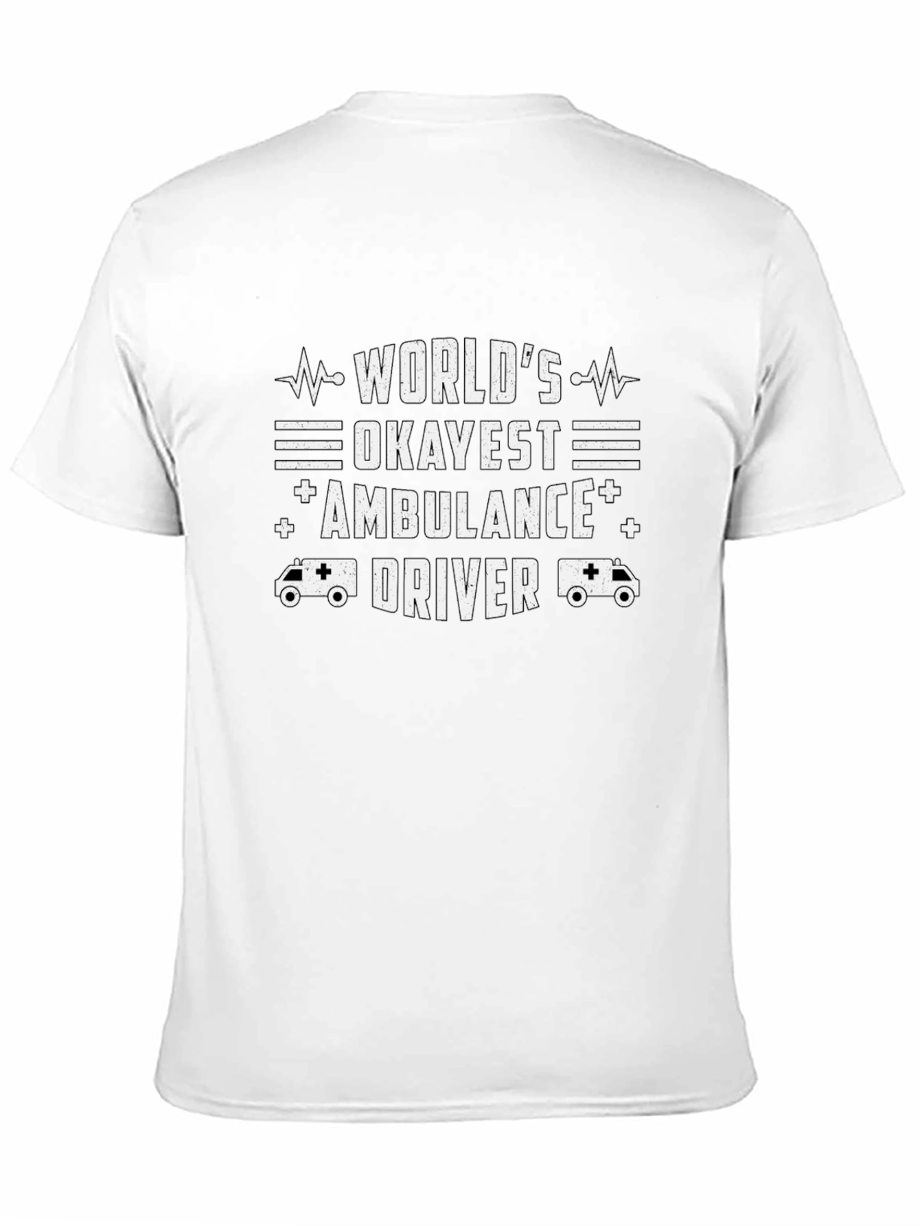 Worlds Okayest Ambulance Driver Graphic Tee