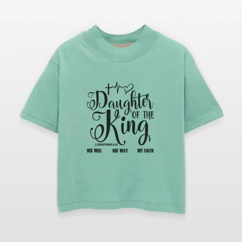 Daughter Of The King His Will His Way My Faith