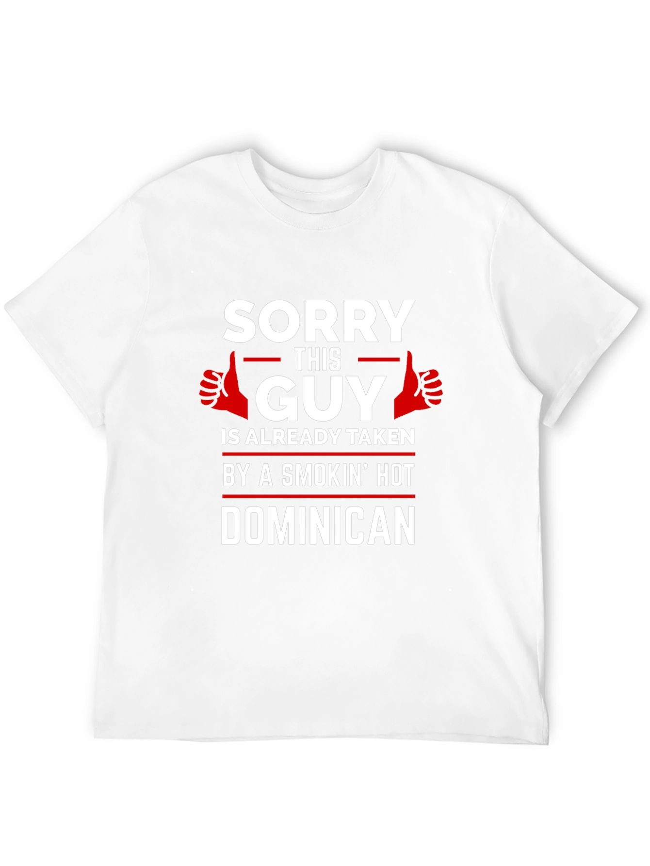 Taken By Smokin Hot Dominican T-Shirt