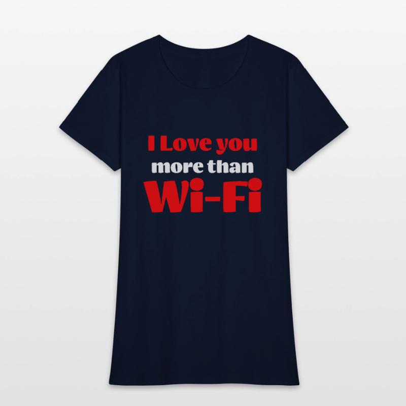 I love you more than wifi