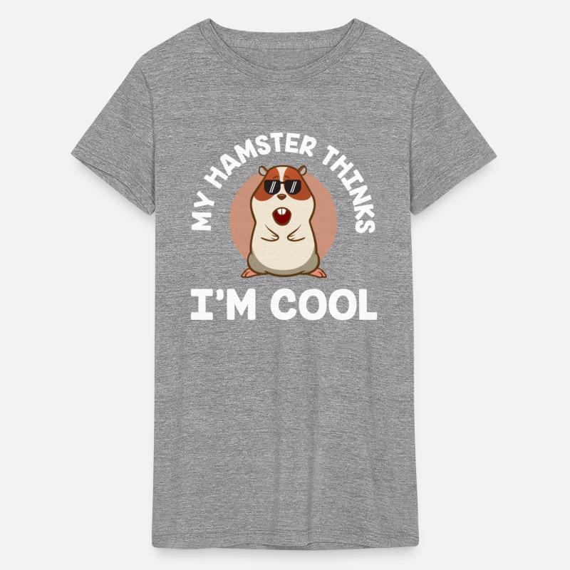 My Hamster Thinks I'm Cool Animal Lover Gift Idea