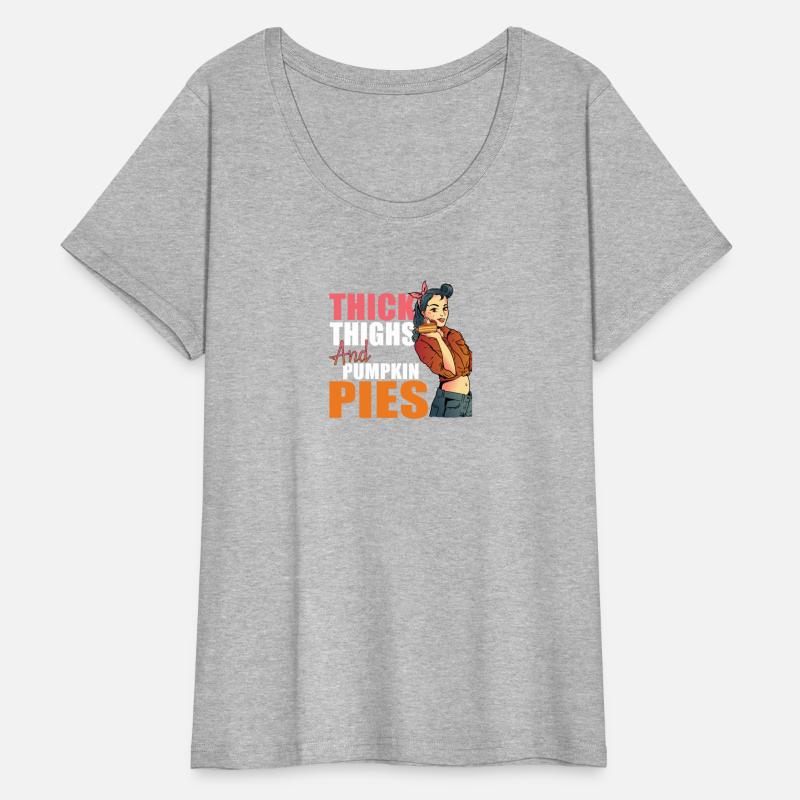 Thick Thighs and Pumpkin Pies Funny Thanksgiving T
