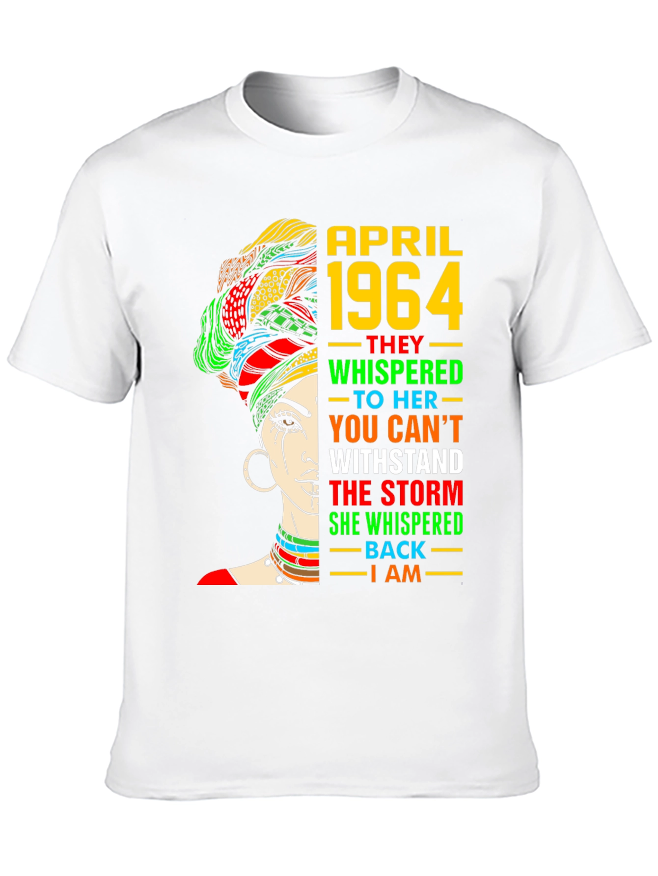 April 1964 Woman T-Shirt - Stand The Storm