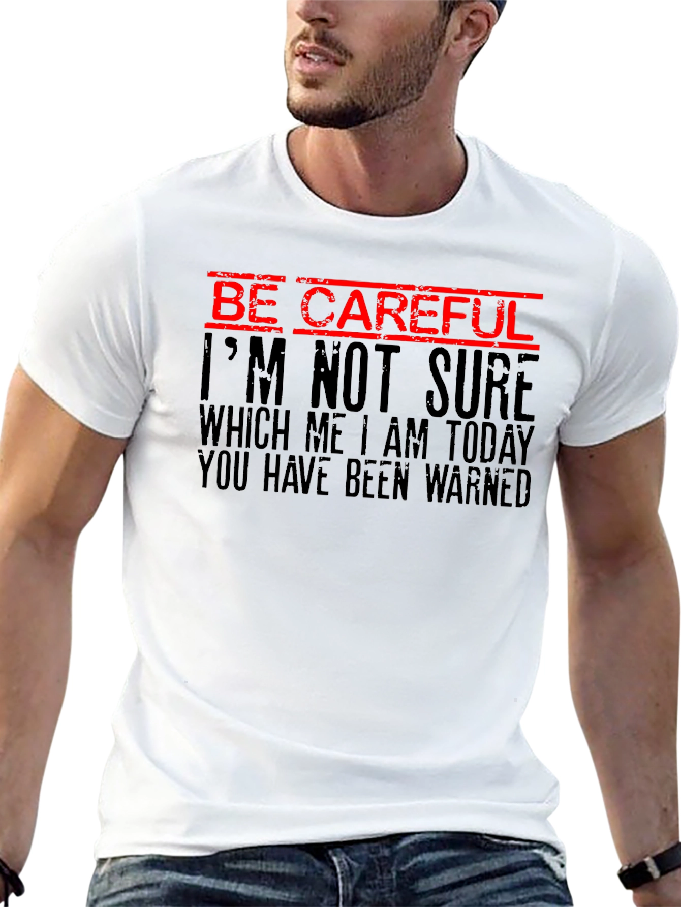 Be Careful Funny Warning Graphic Tee