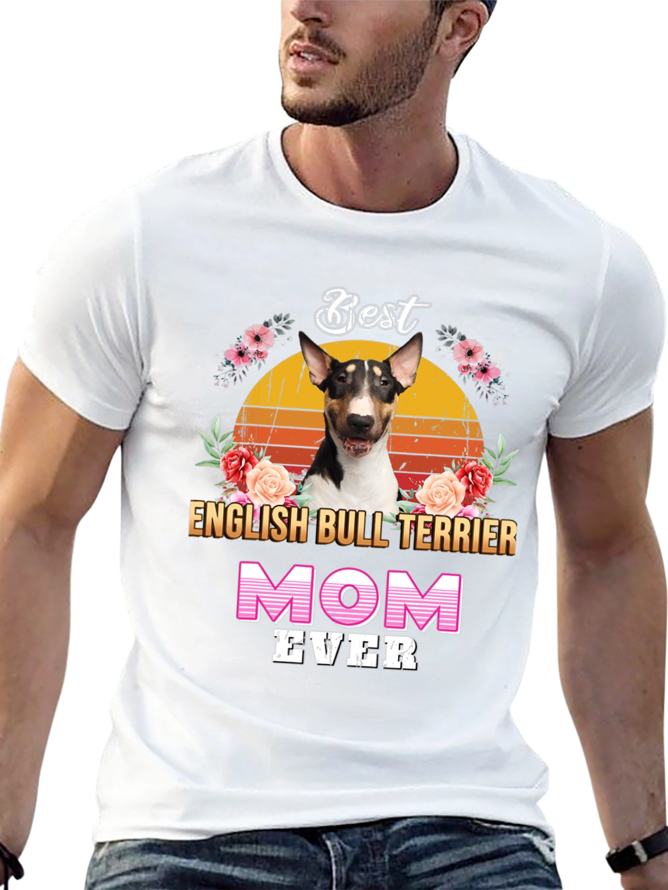 Best English Bull Terrier Mom Ever T-Shirt