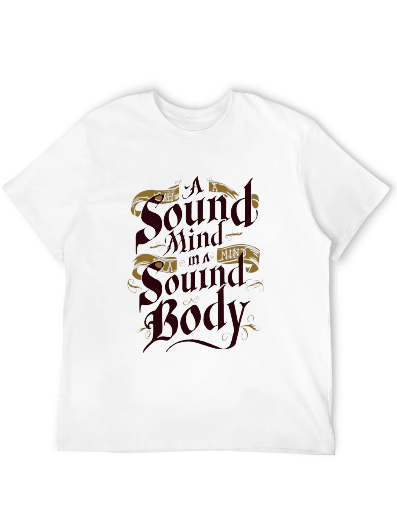 A Sound Mind in a Sound Body T-Shirt