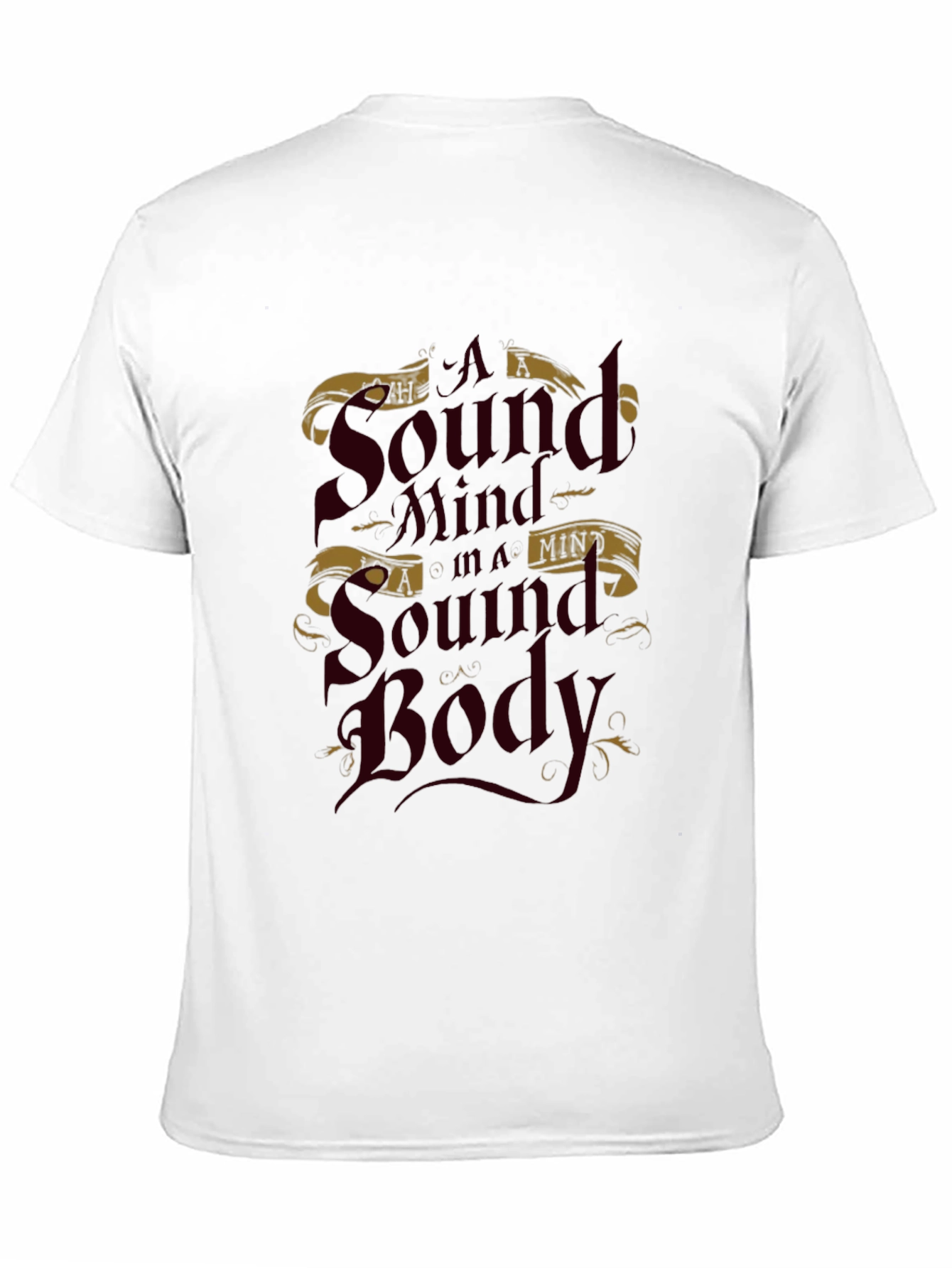 A Sound Mind in a Sound Body T-Shirt