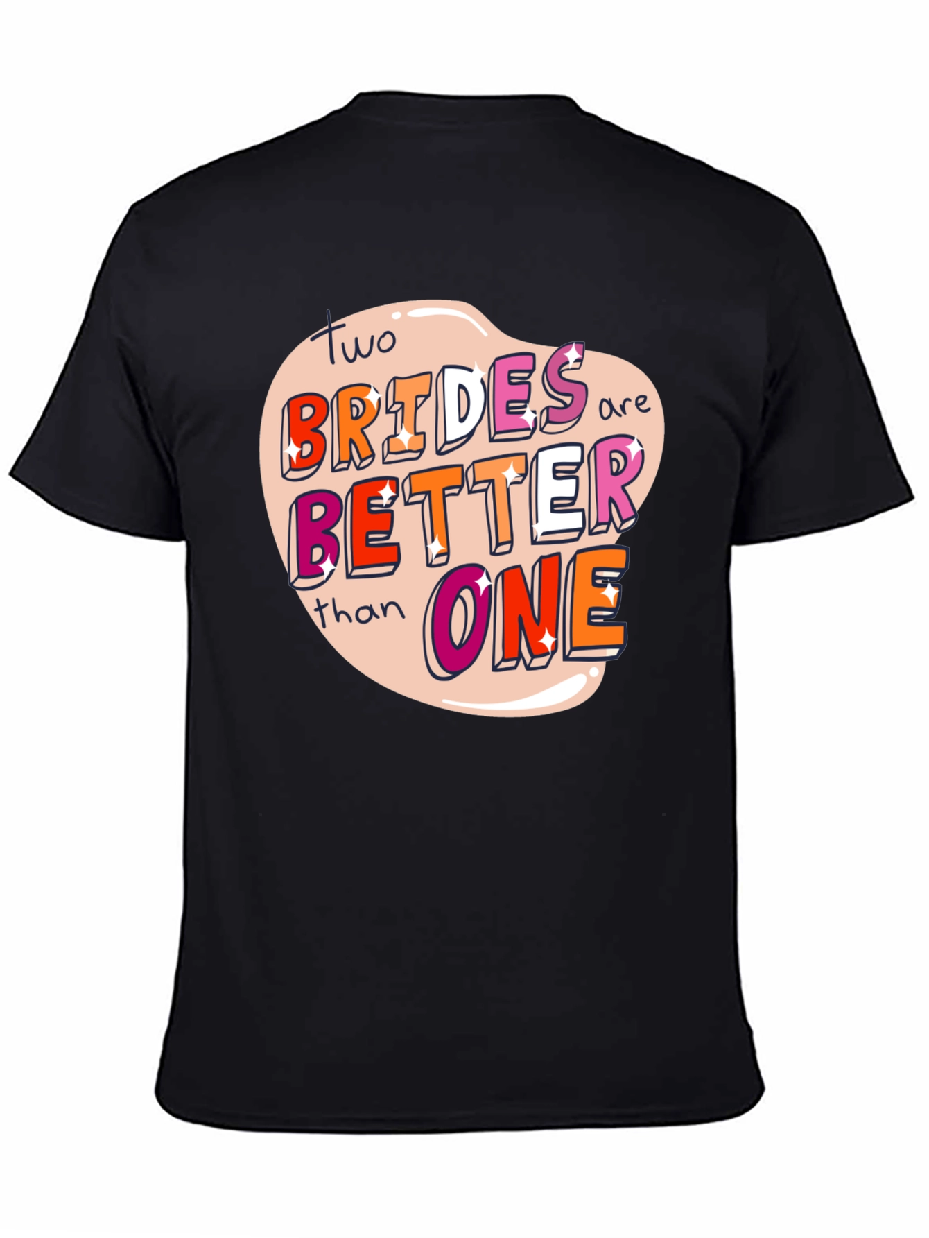 Two Brides Are Better Than One Pride T-Shirt