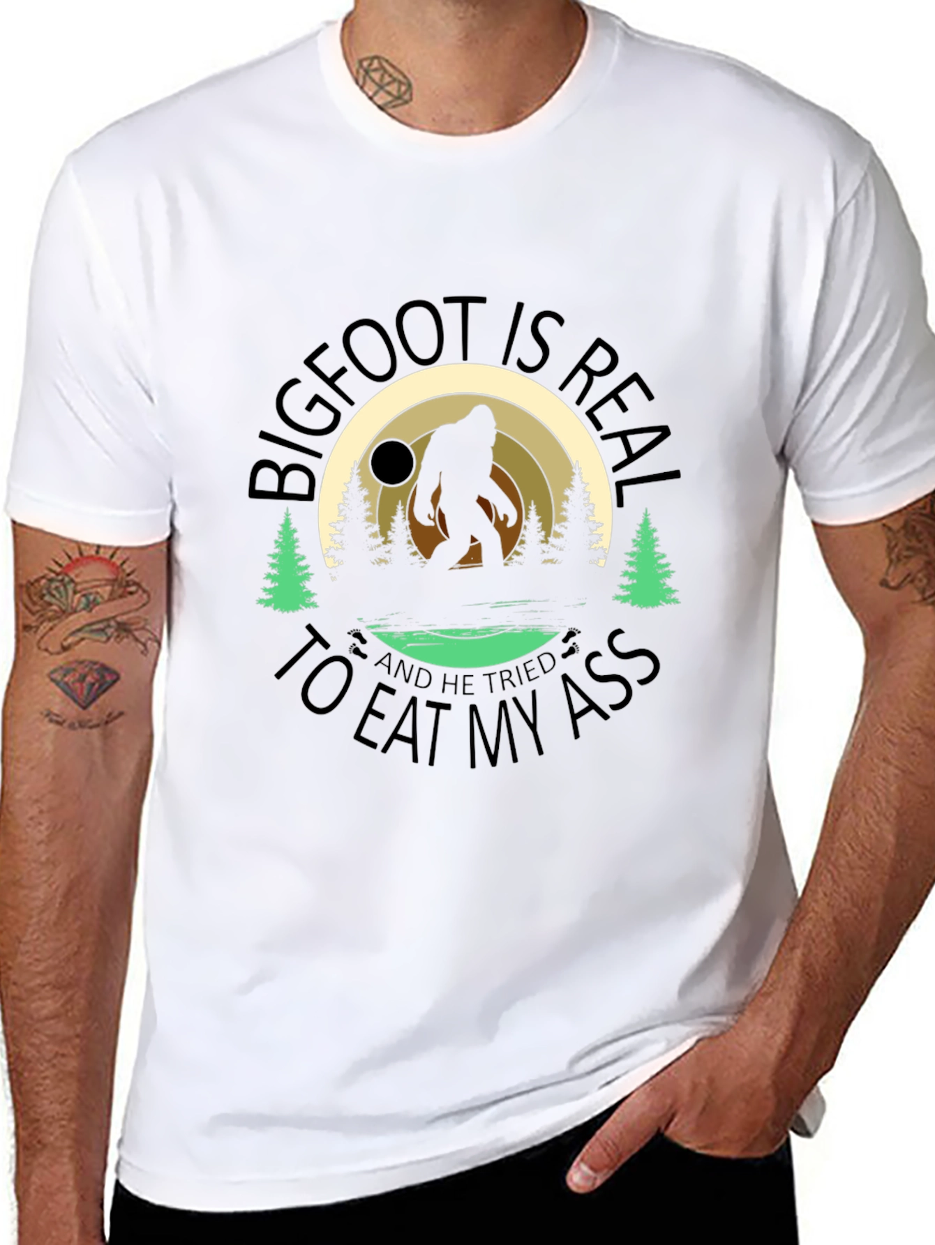 Bigfoot Tried to Eat My Ass T-Shirt