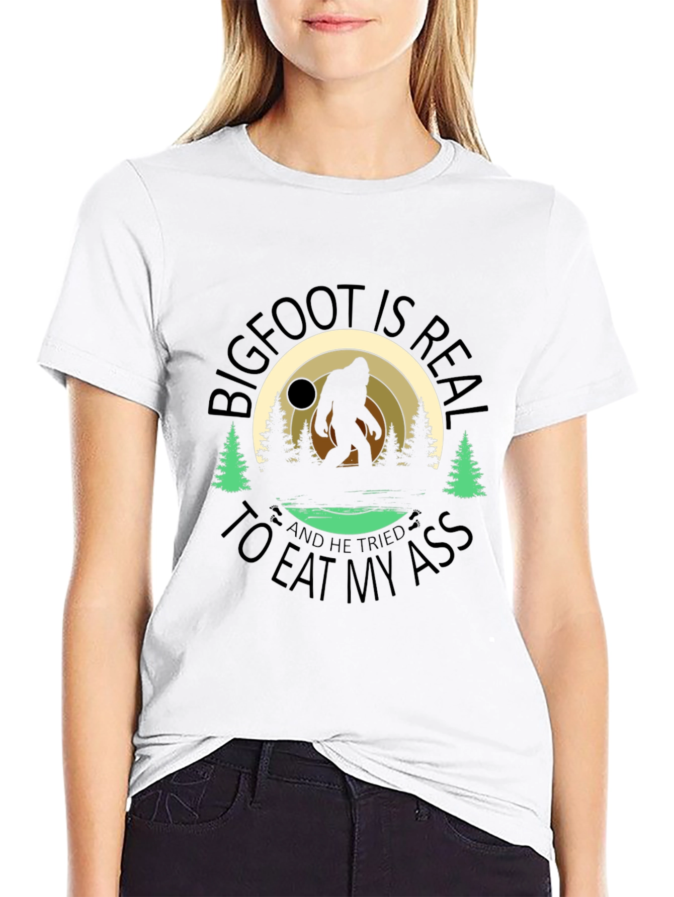 Bigfoot Tried to Eat My Ass T-Shirt
