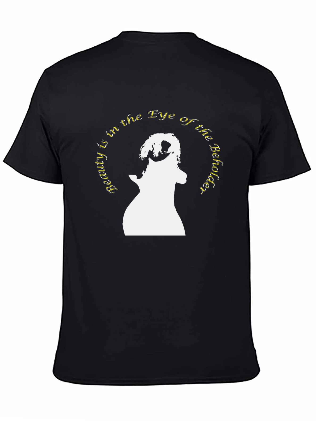 Beauty is in the Eye T-Shirt