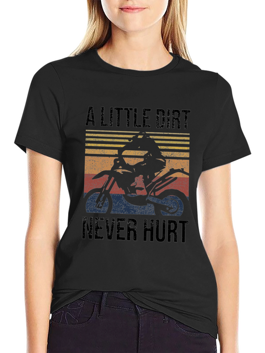 A Little Dirt Never Hurt Black T-Shirt - Motocross Rider Design