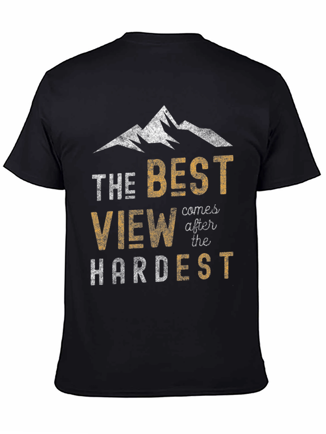 The Best View Mens Graphic T-Shirt - Motivational