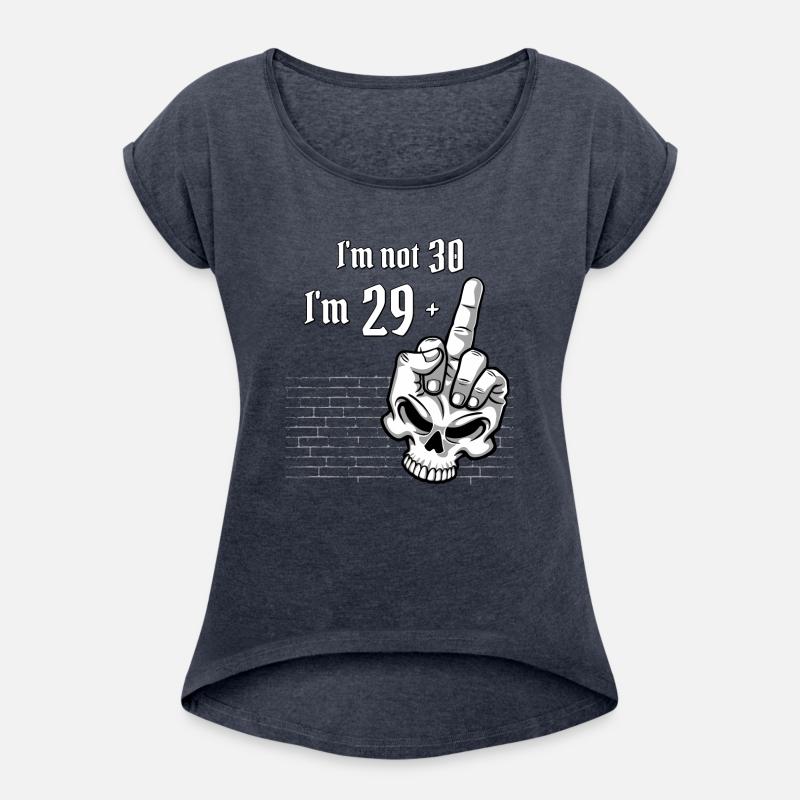 30th birthday - I'm Not 30, I'm 29 Plus 1 Middle