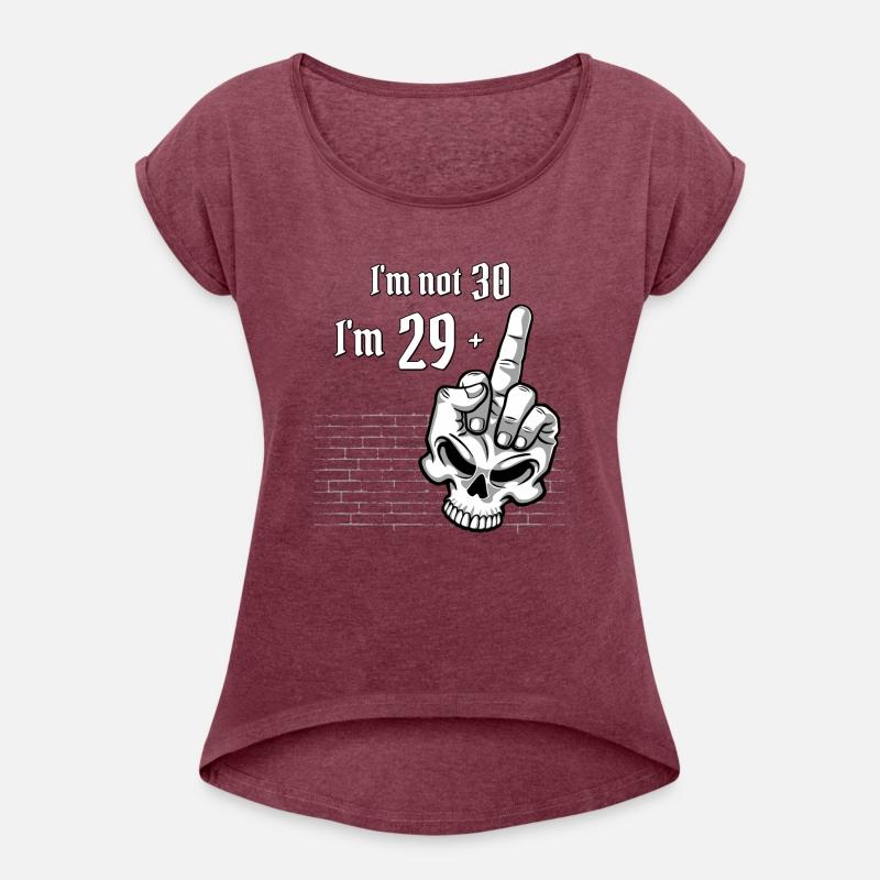 30th birthday - I'm Not 30, I'm 29 Plus 1 Middle