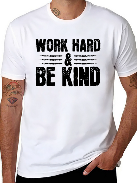 Work Hard & Be Kind Graphic T-Shirt