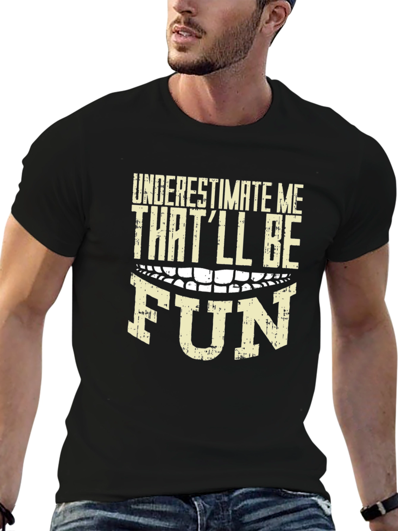 Underestimate Me Thatll Be Fun Graphic T-Shirt