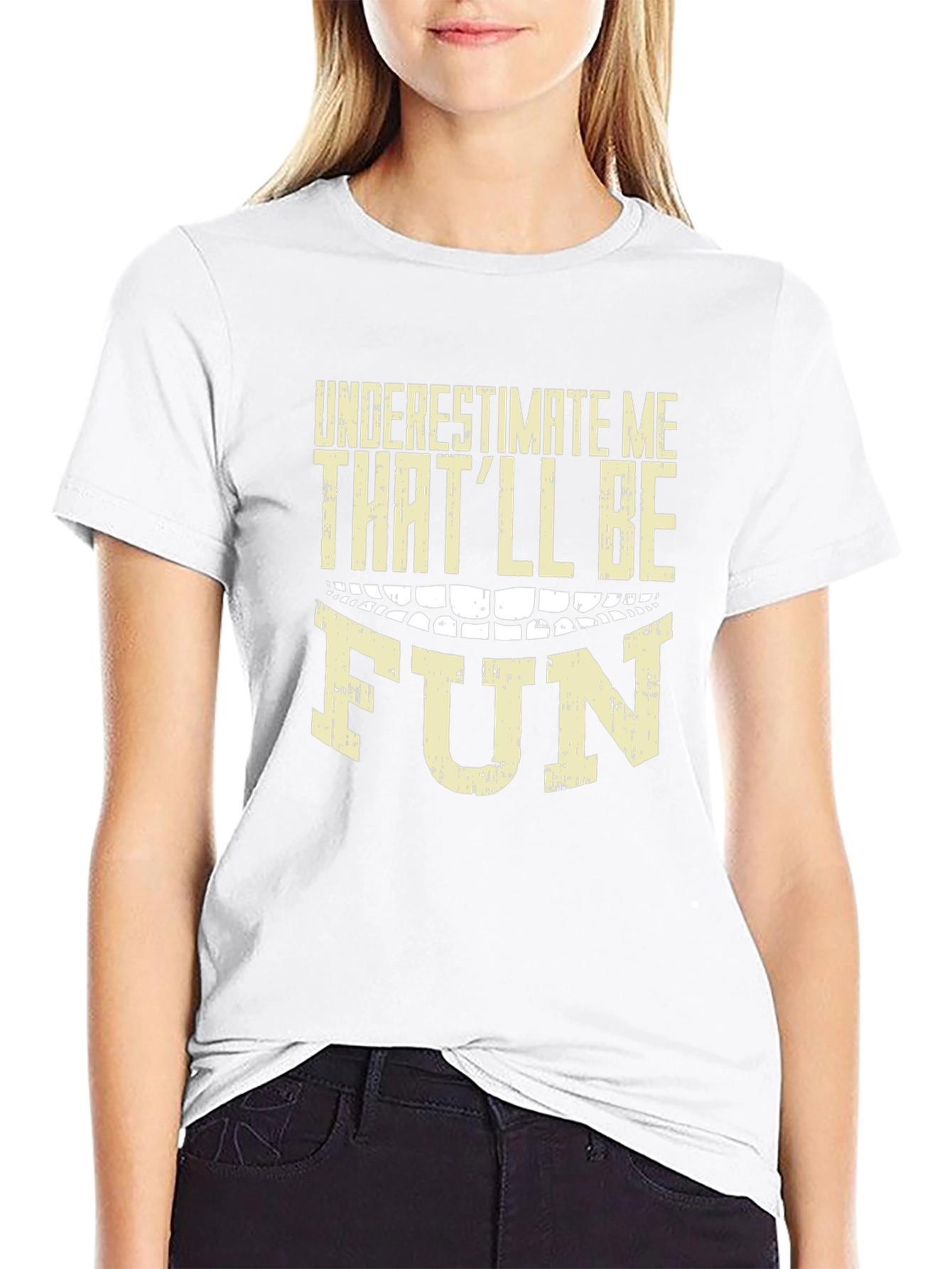 Underestimate Me Thatll Be Fun Graphic T-Shirt