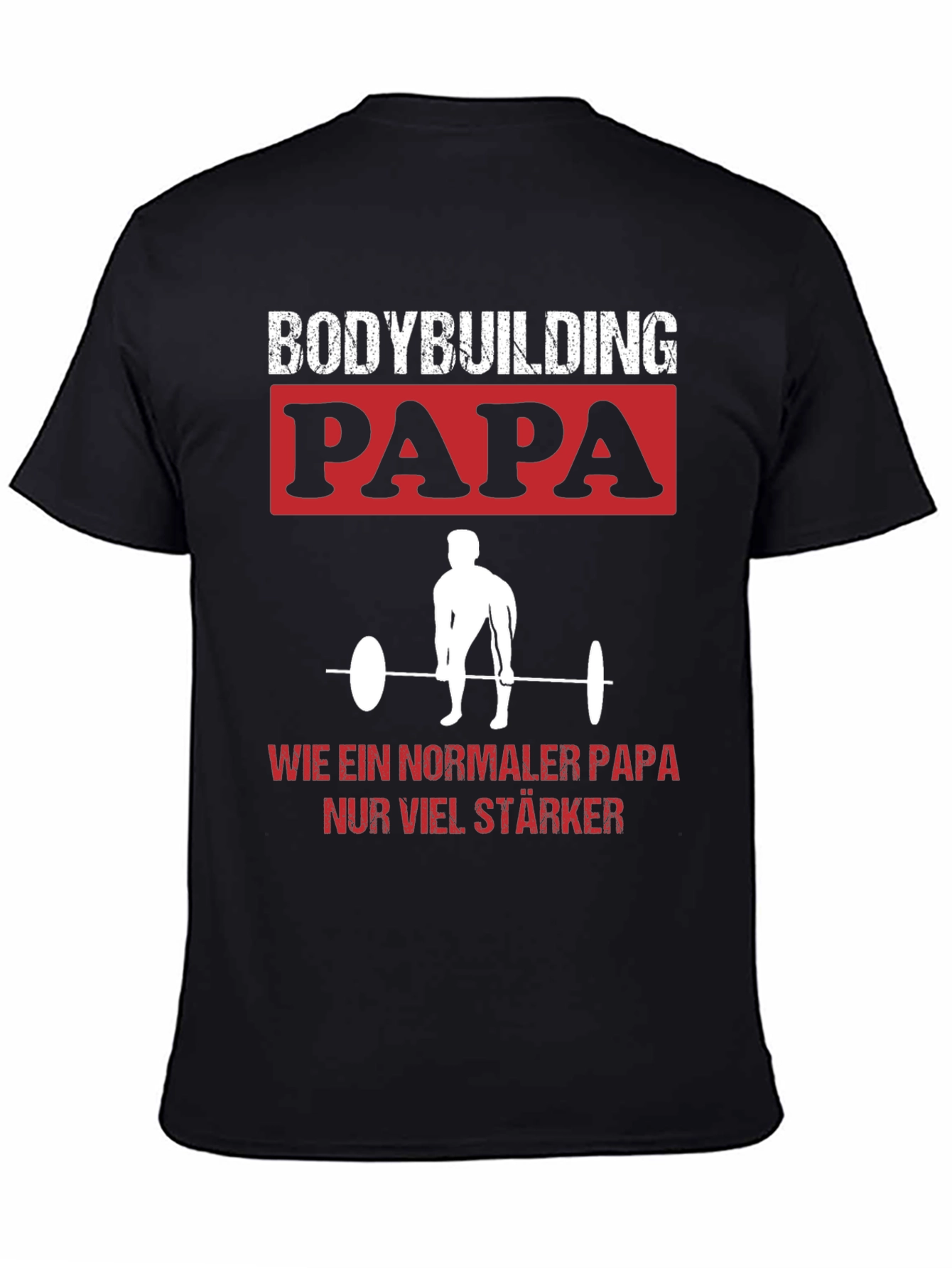 Bodybuilding Papa T-Shirt - Strong Dad Gym Tee