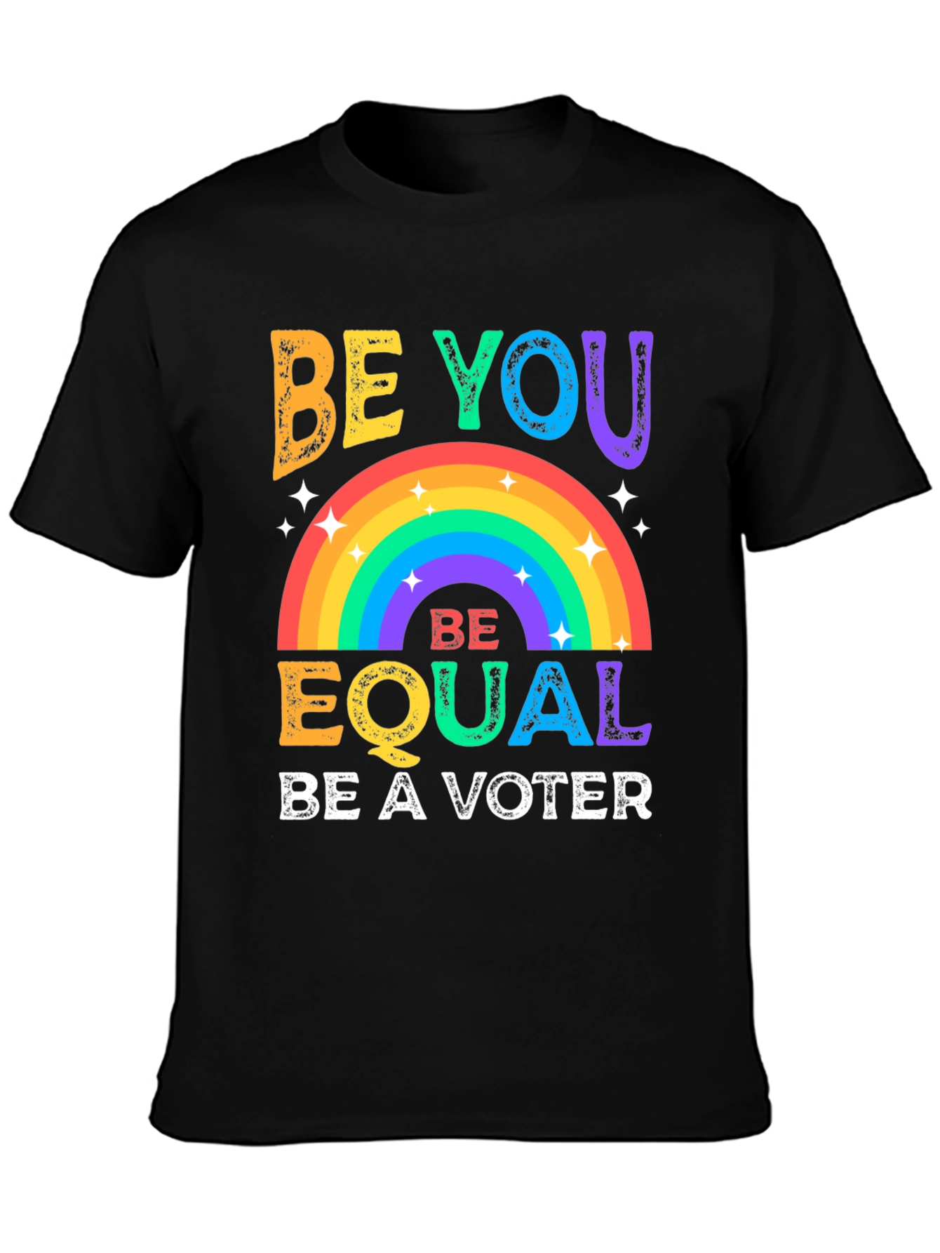 Be You Be Equal Voter Graphic T-Shirt