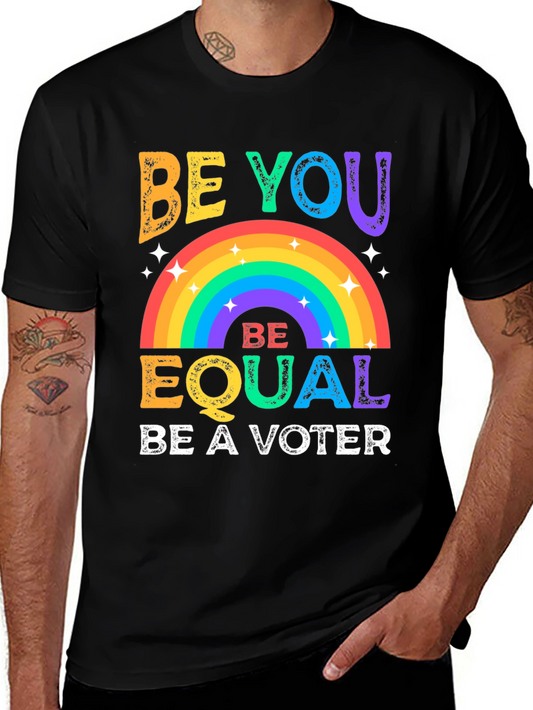 Be You Be Equal Voter Graphic T-Shirt