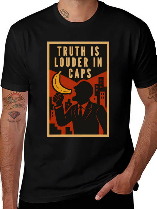 Truth in Caps Funny Banana T-Shirt
