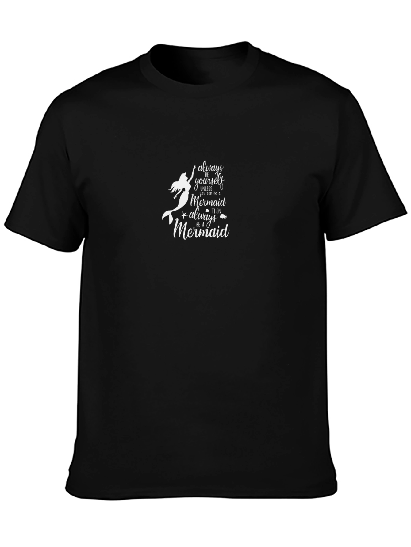Always Be Yourself Unless...T-Shirt
