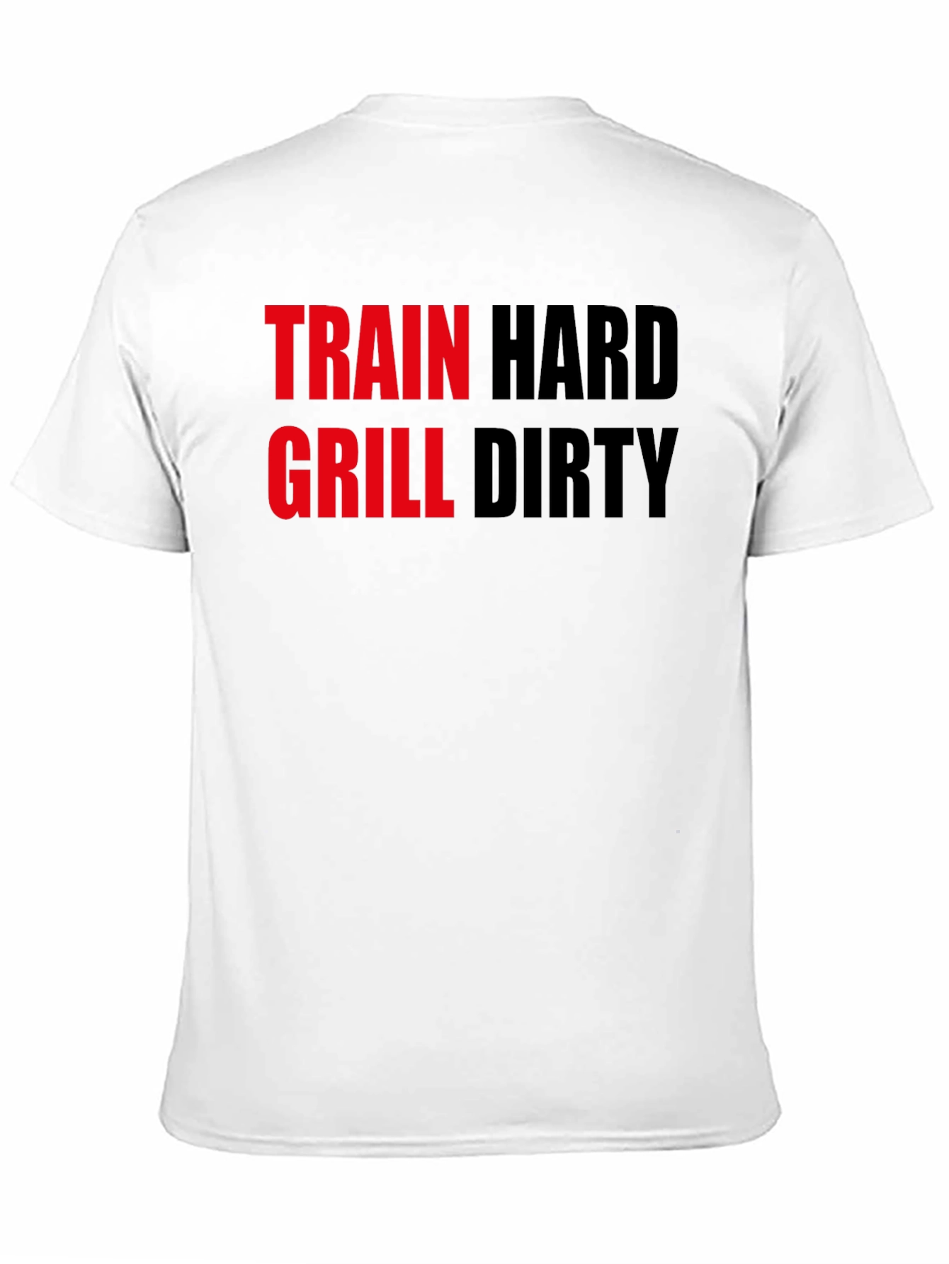 Train Hard Grill Dirty Black T-Shirt