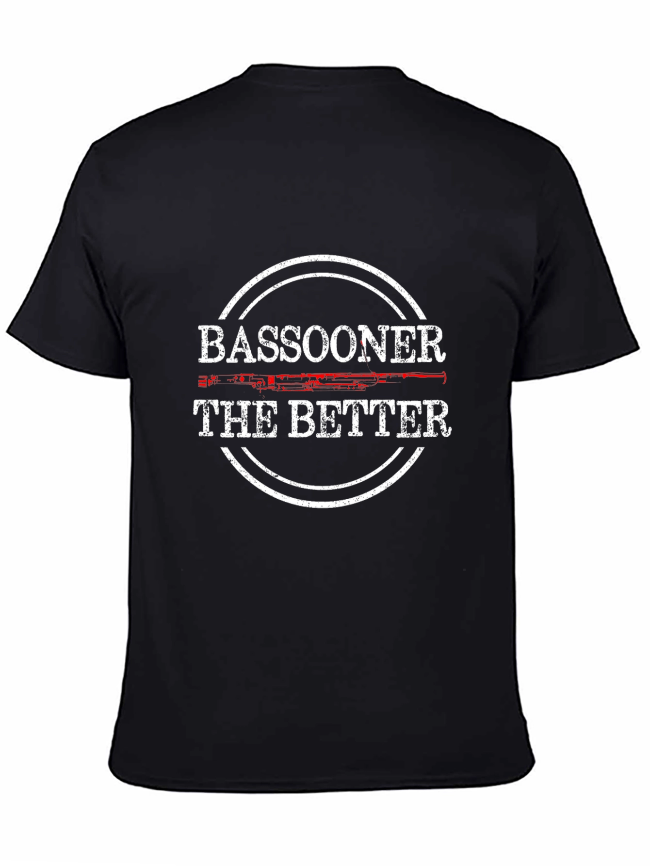 Bassooner The Better T-Shirt Funny Music Band Tee