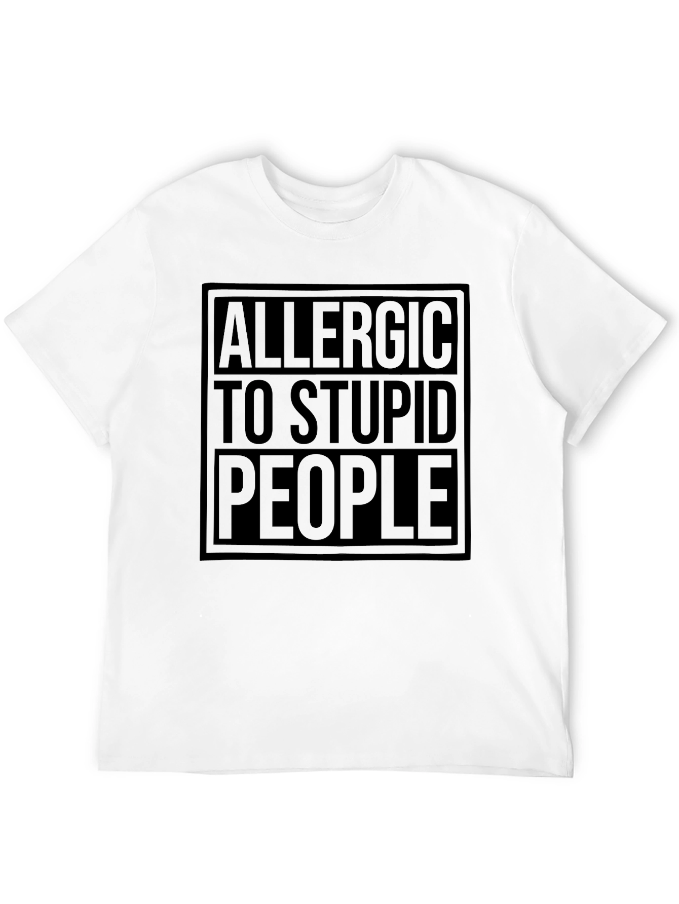 Allergic to Stupid People Graphic T-Shirt