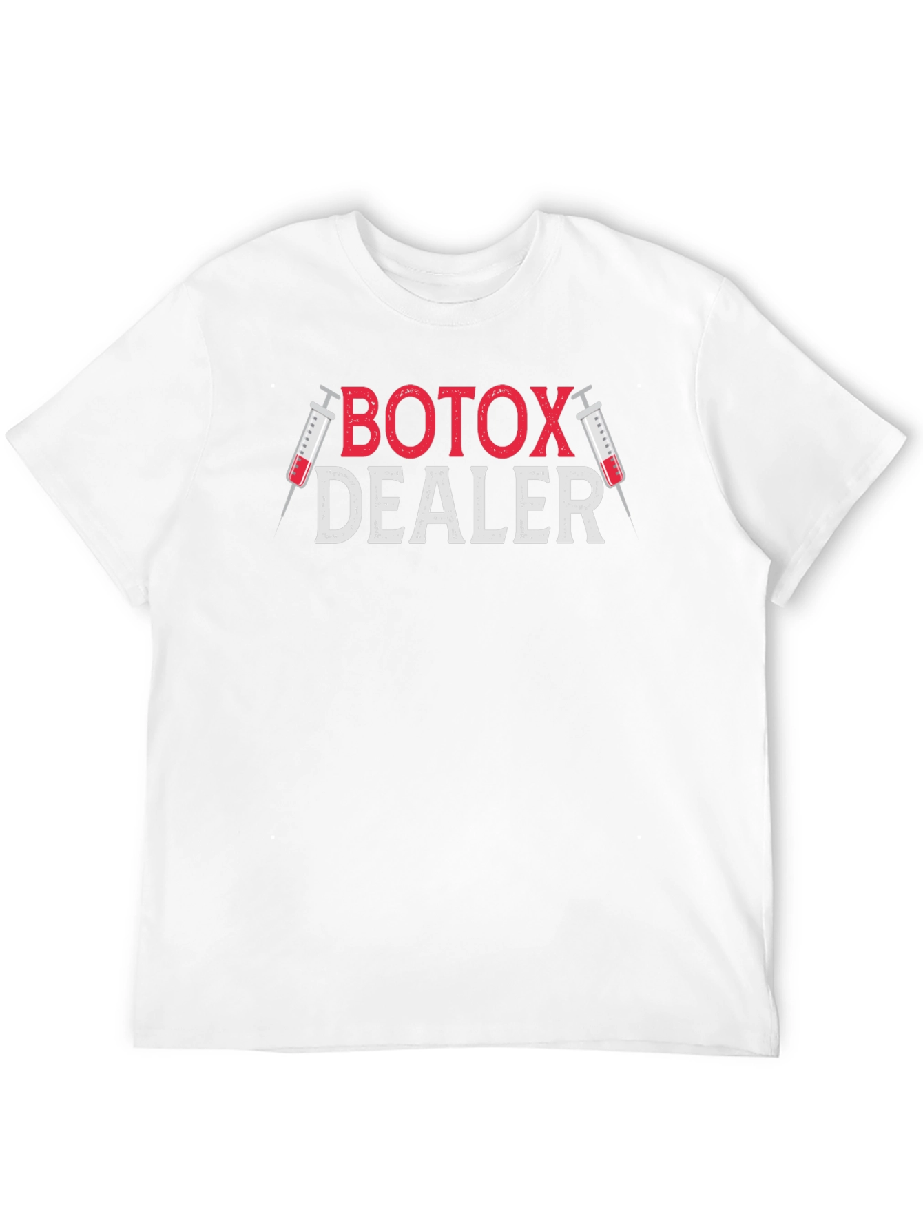 Botox Dealer Graphic Tee - Medical Humor T-Shirt