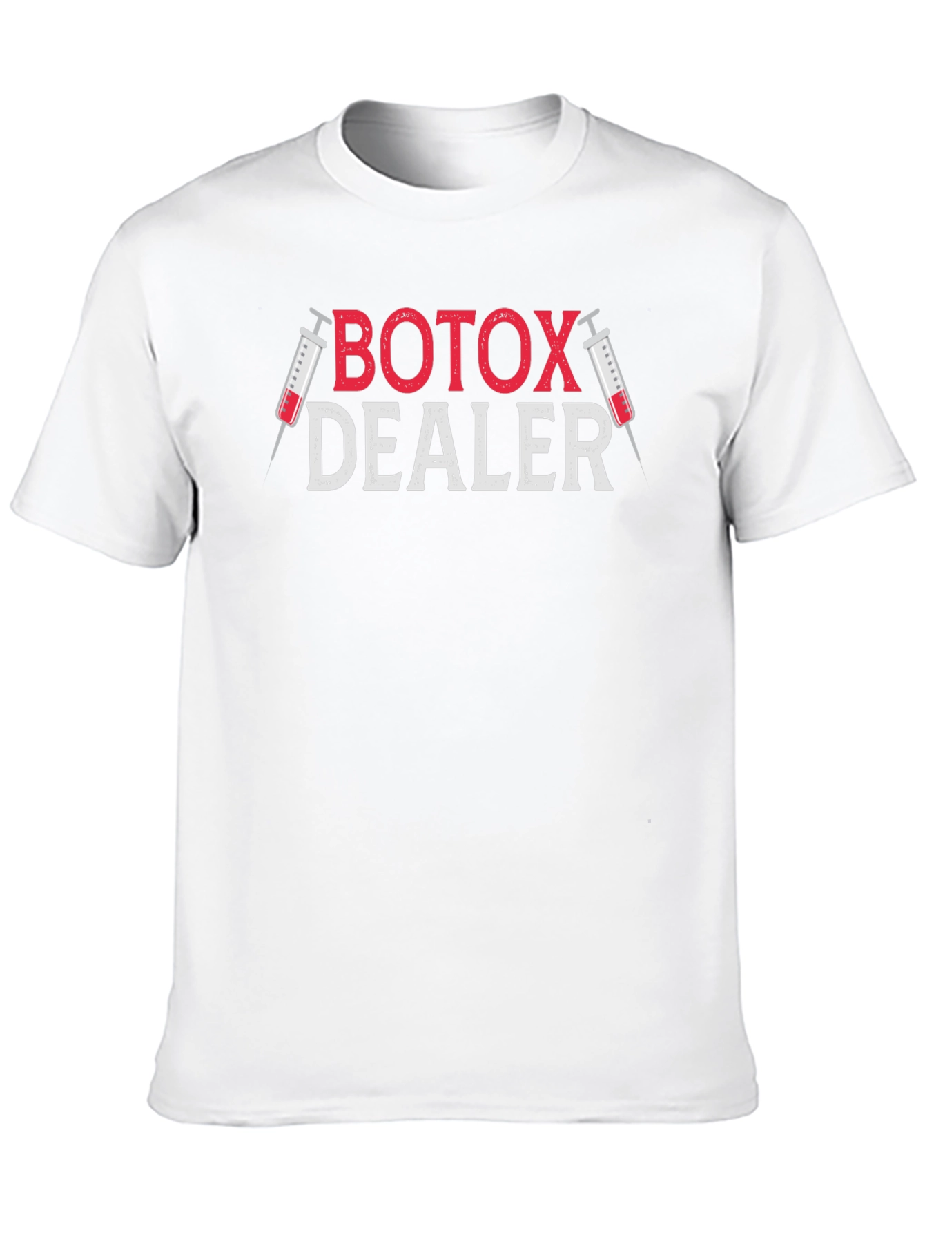 Botox Dealer Graphic Tee - Medical Humor T-Shirt