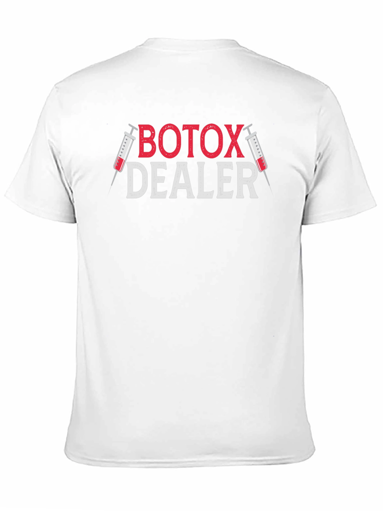 Botox Dealer Graphic Tee - Medical Humor T-Shirt