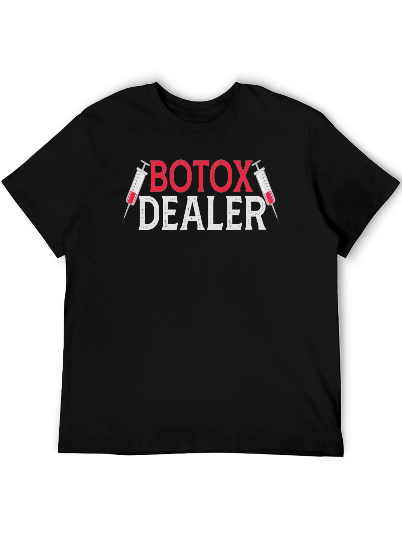 Botox Dealer Graphic Tee - Medical Humor T-Shirt