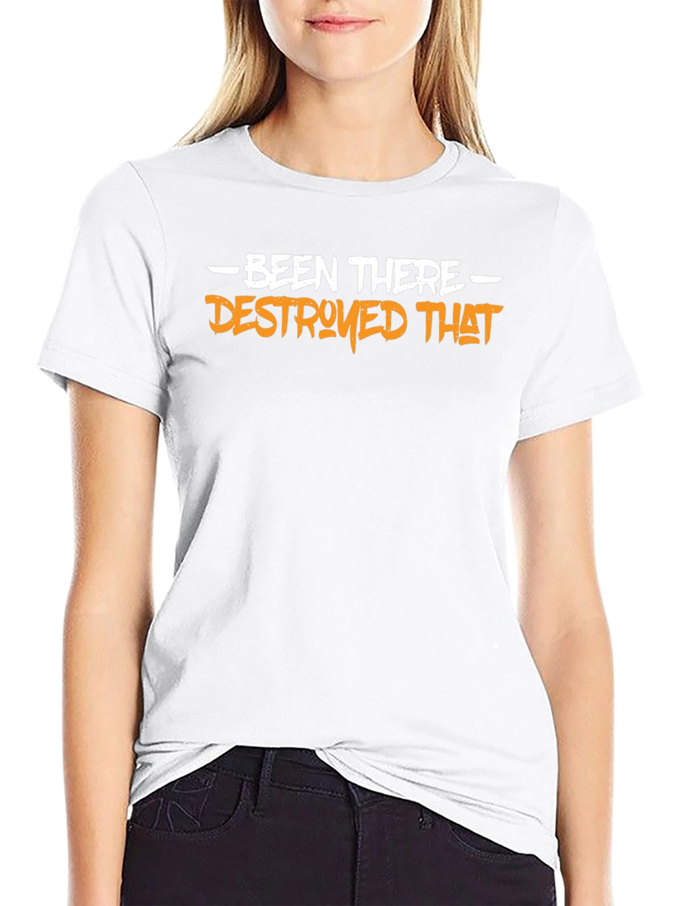 Been There Destroyed That Graphic Tee