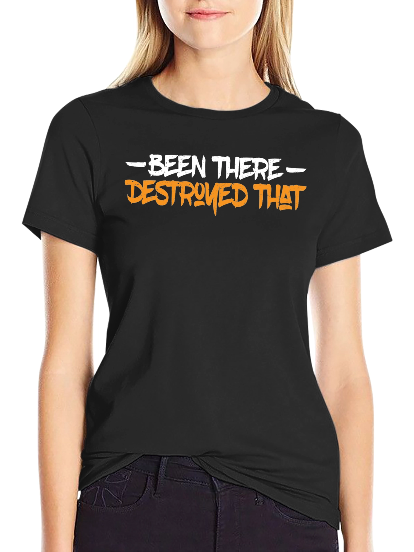 Been There Destroyed That Graphic Tee