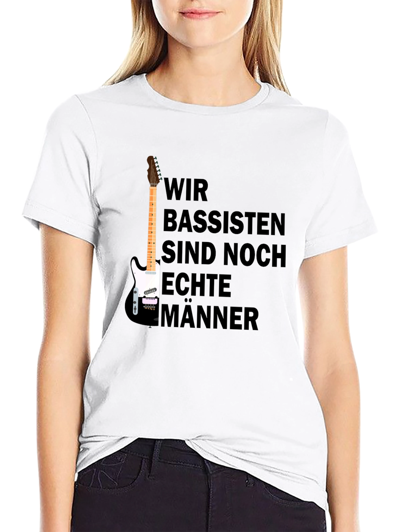 Wir Bassisten Sind Noch Echte Männer T-Shirt