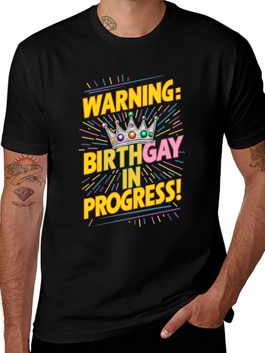 Warning Birthday Gay in Progress Black Tee