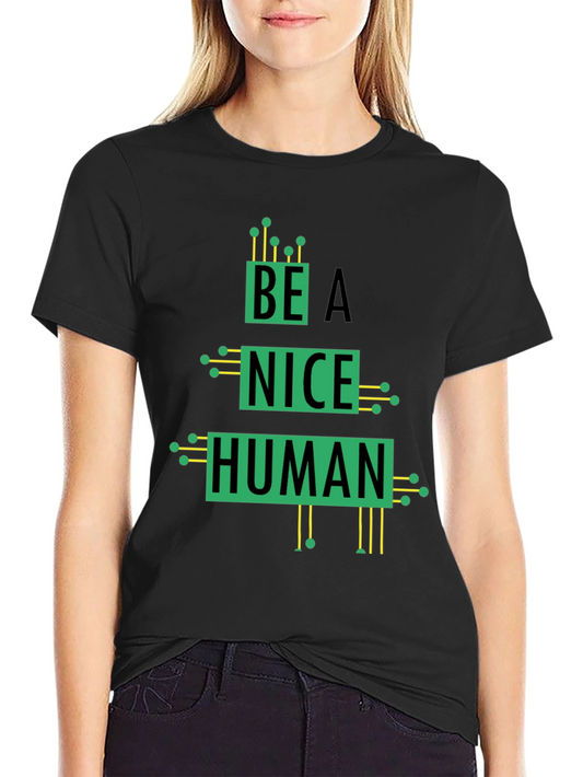 Be A Nice Human Graphic Tee - Circuit Board Style