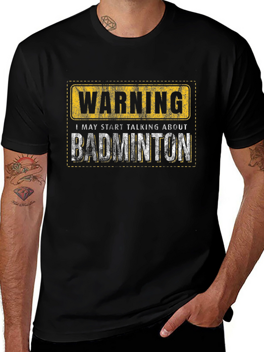 Warning: Badminton T-Shirt - Funny Sport Tee