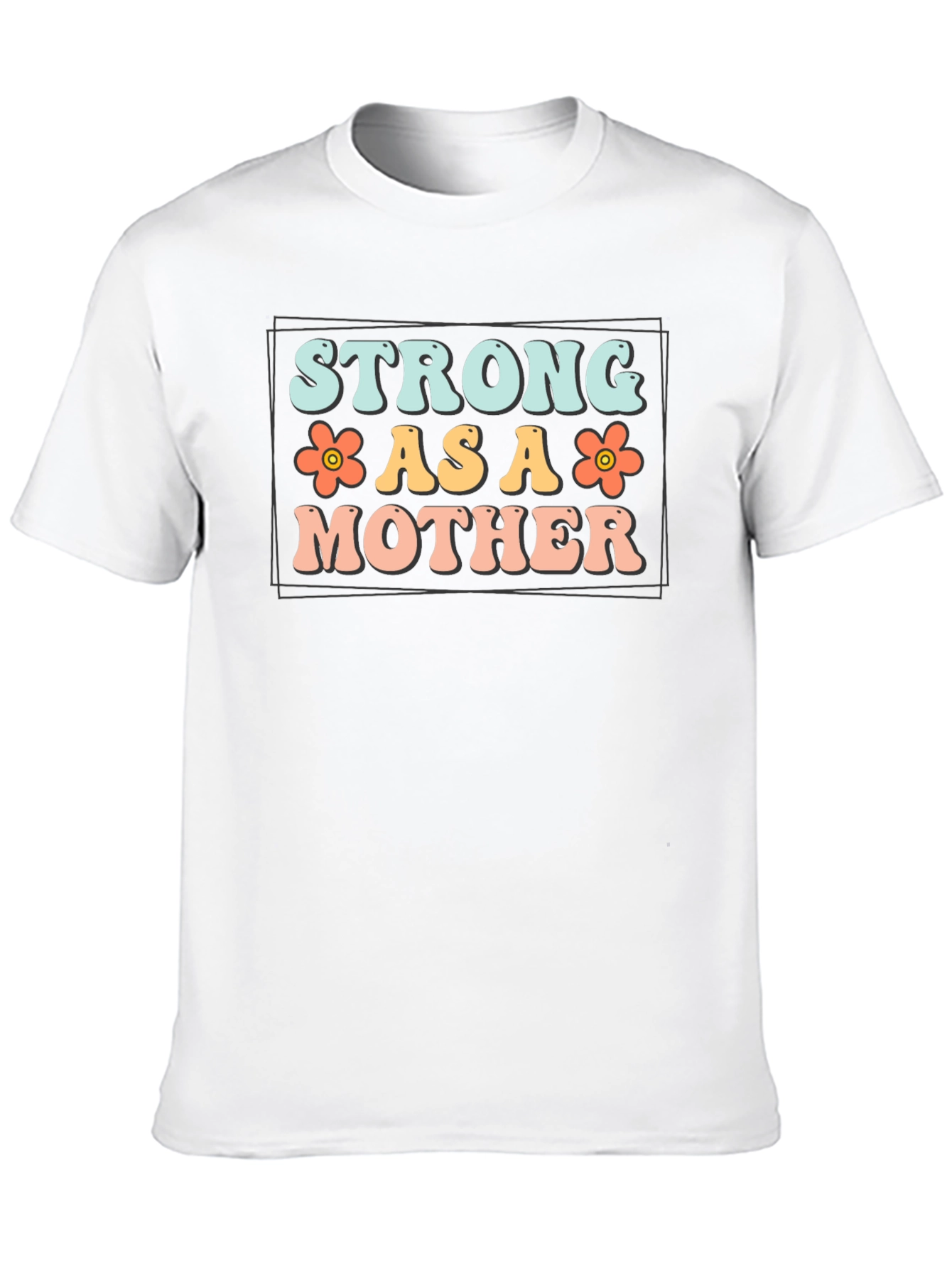 Strong As A Mother Graphic Tee