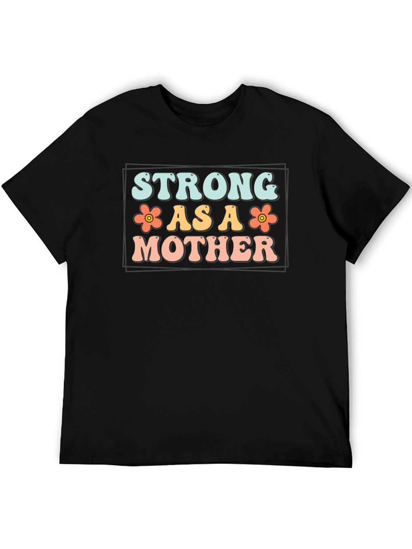 Strong As A Mother Graphic Tee