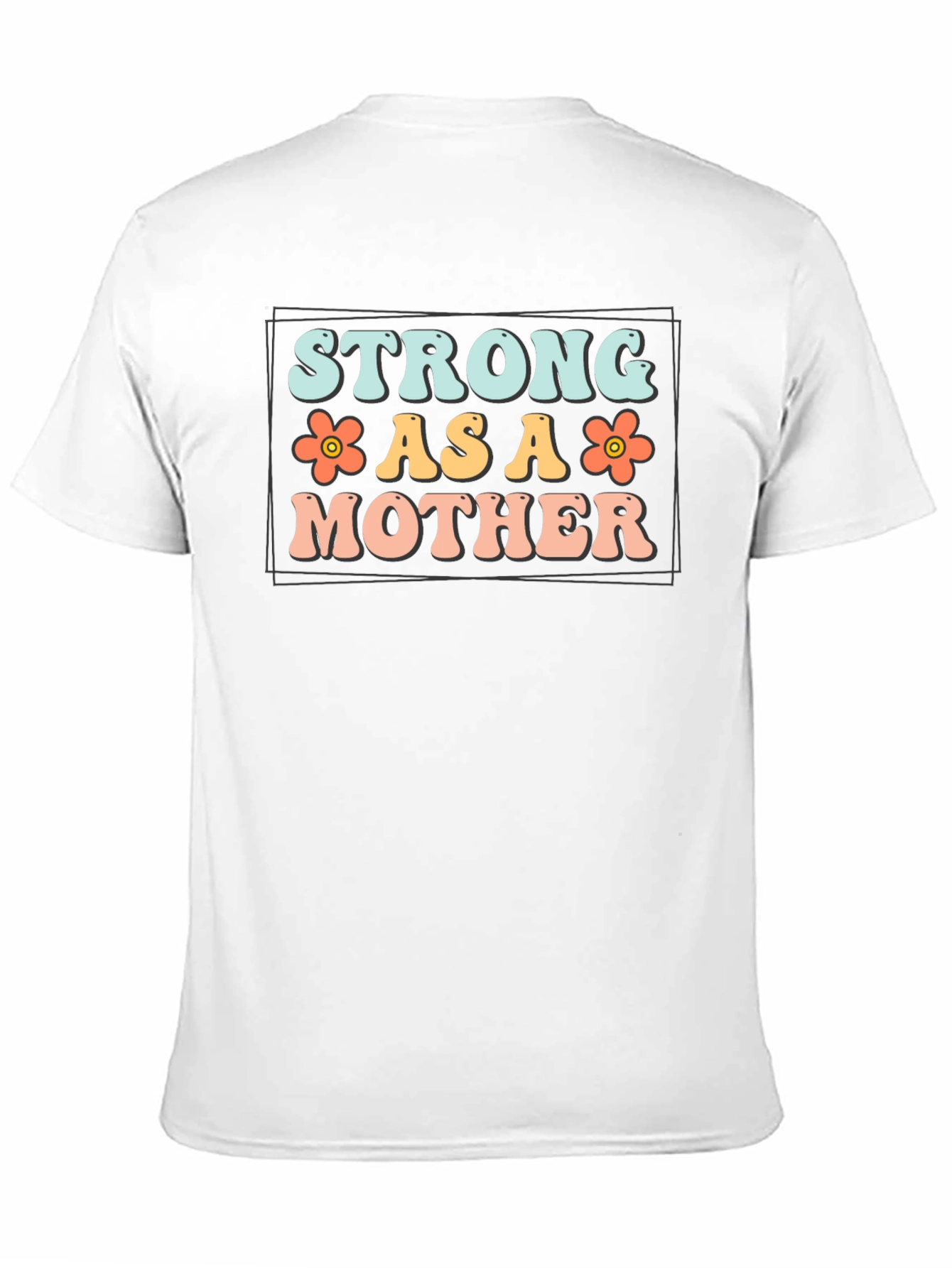 Strong As A Mother Graphic Tee