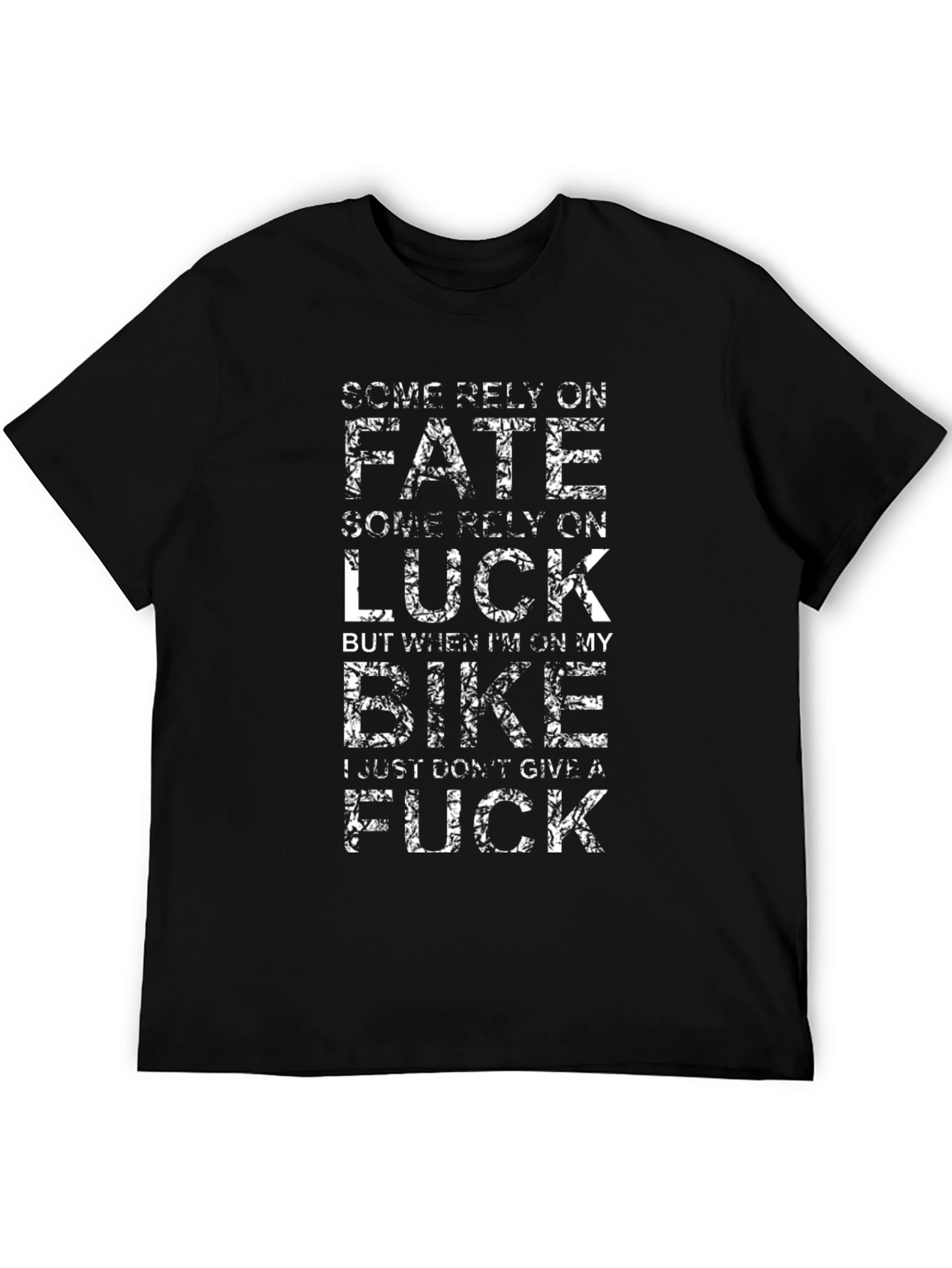 Biker Attitude T-Shirt: Fate & Luck Dont Matter!